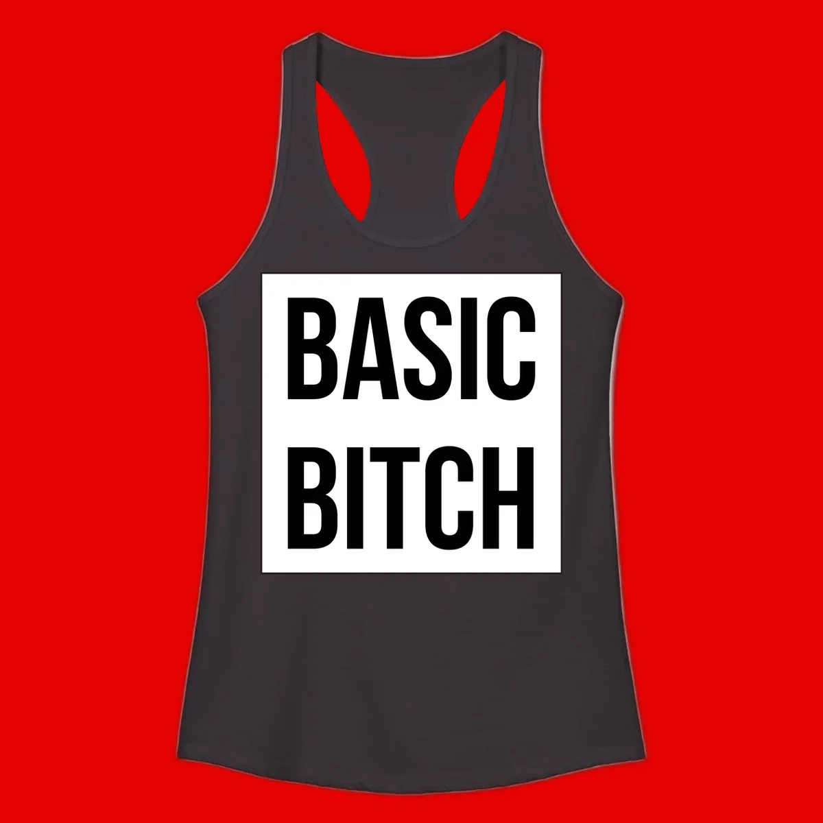 Black and white basic bitch attitude graphic with bold sans-serif text in rectangular border frame