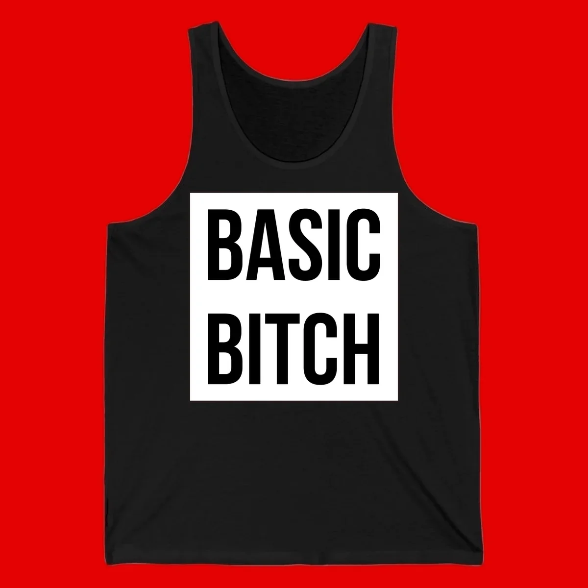 Black and white basic bitch attitude graphic with bold sans-serif text in rectangular border frame