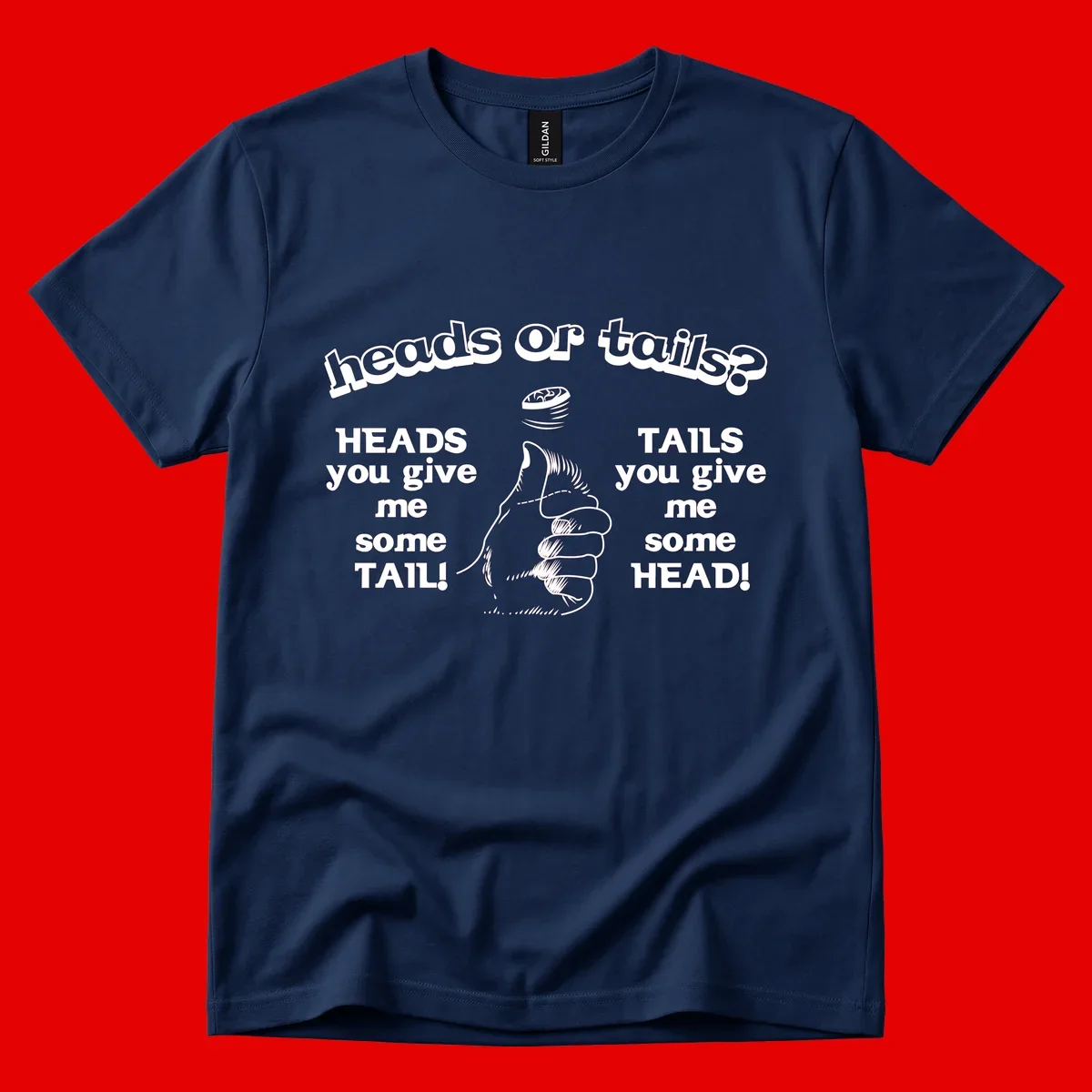 Heads or tails coin flip design with thumbs up hand and spinning coin with cheeky text humor
