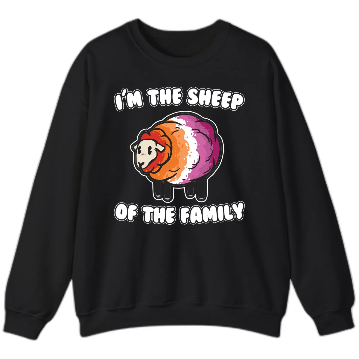 I'm The Sheep Of The Family Sweatshirt in Black