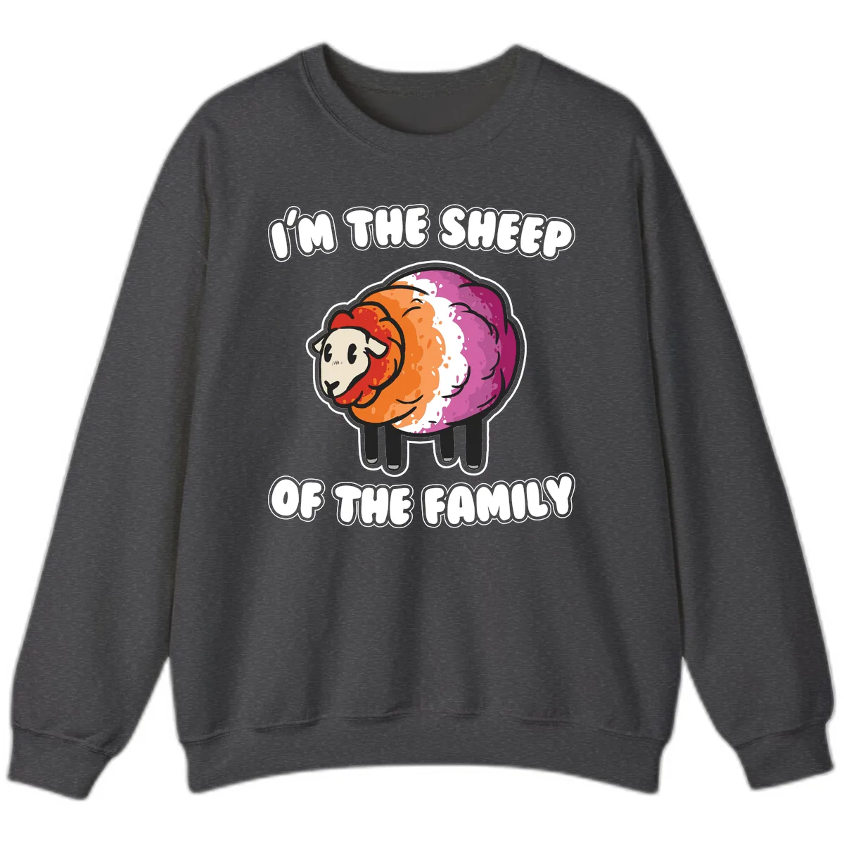 I'm The Sheep Of The Family Sweatshirt in Dark Heather
