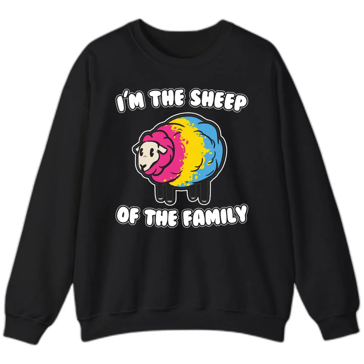 I'm The Sheep Of The Family Sweatshirt in Black