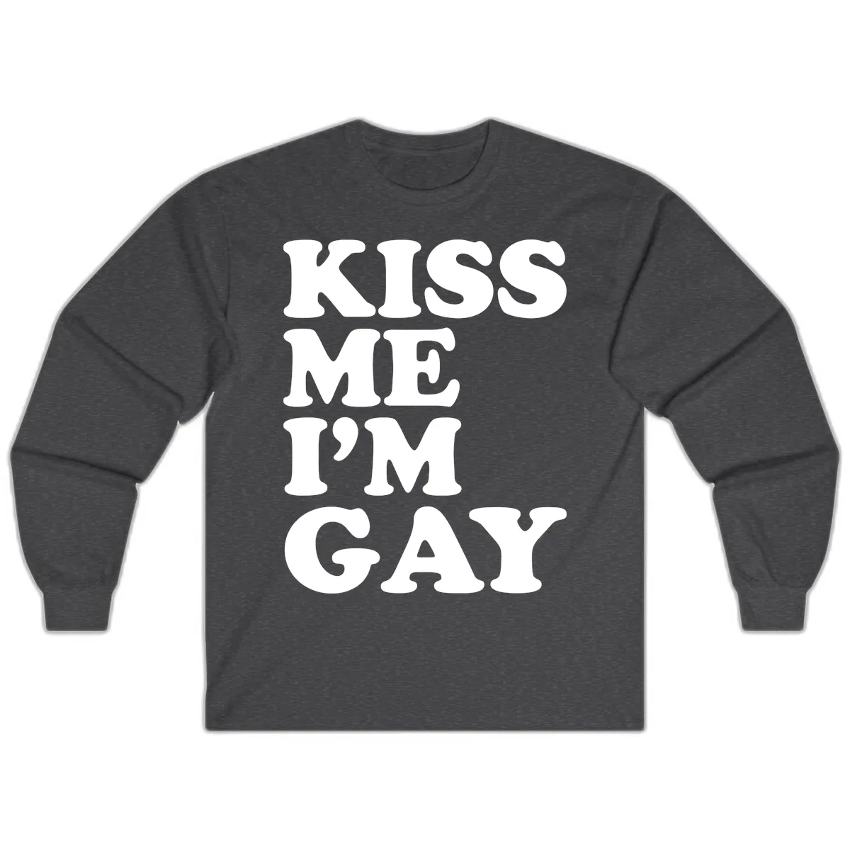 Kiss Me I'm Gay Long Sleeve in Dark Heather