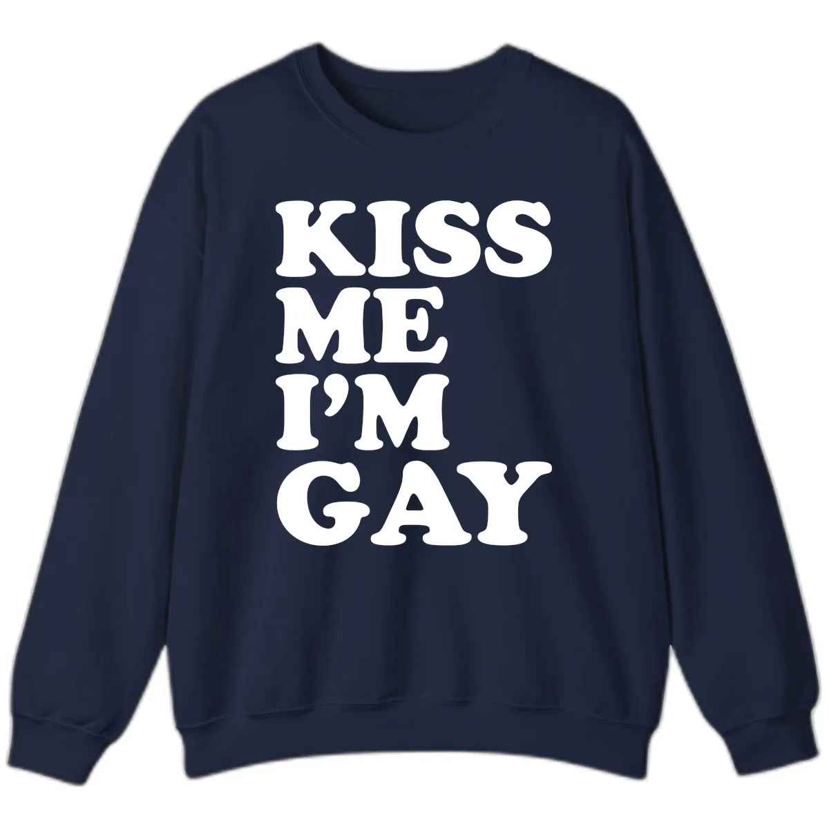 Kiss Me I'm Gay Sweatshirt in Navy