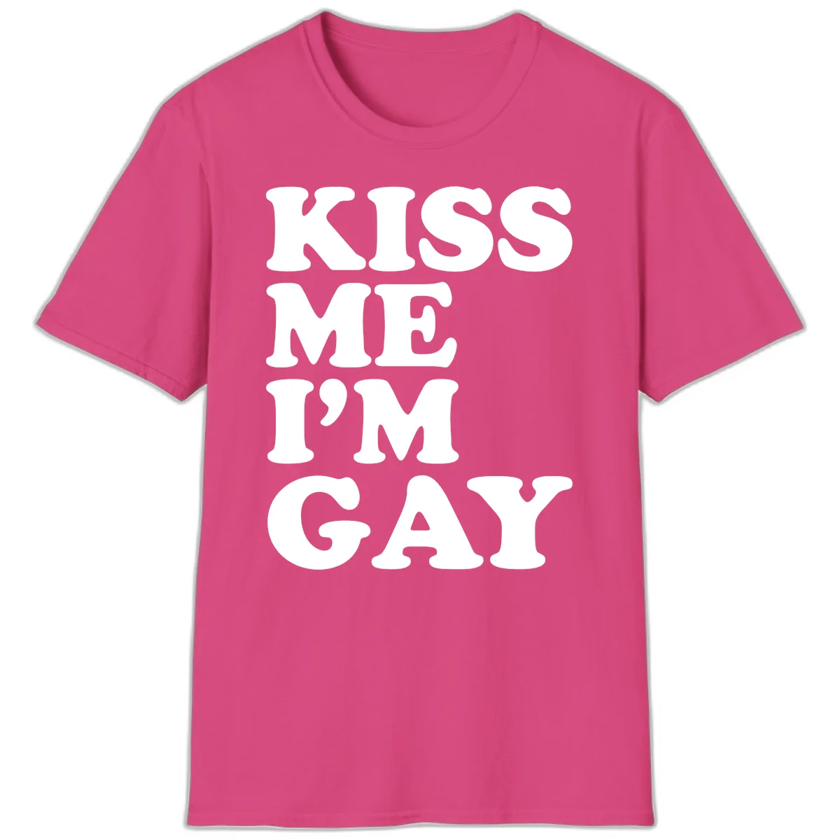 Kiss Me I'm Gay T-Shirt in Heliconia