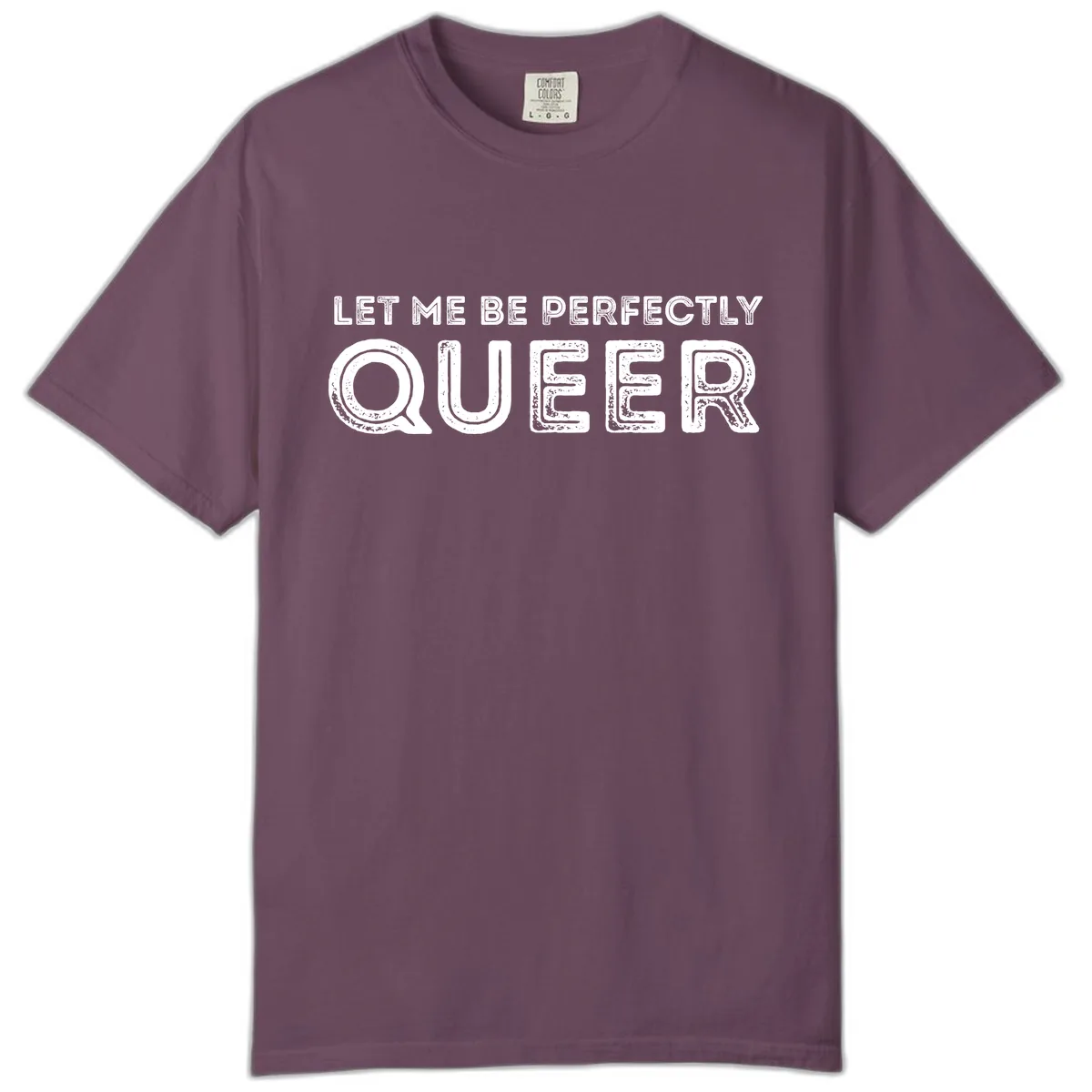 Let Me Be Perfectly Queer Comfort Color in Berry