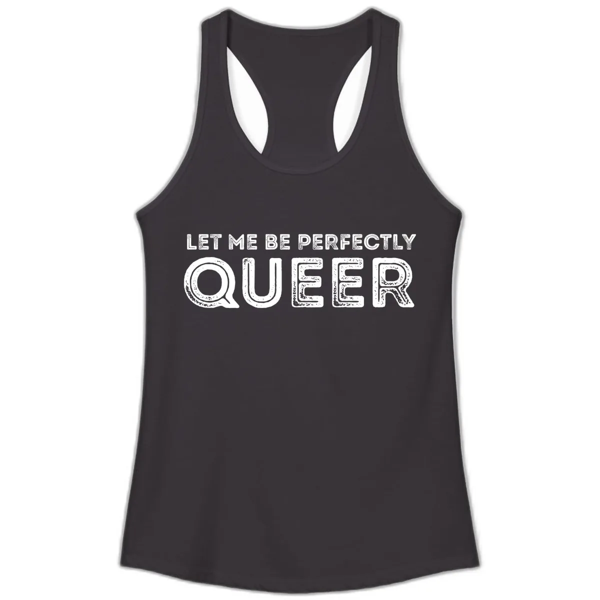 Let Me Be Perfectly Queer Ladies Tank in Black