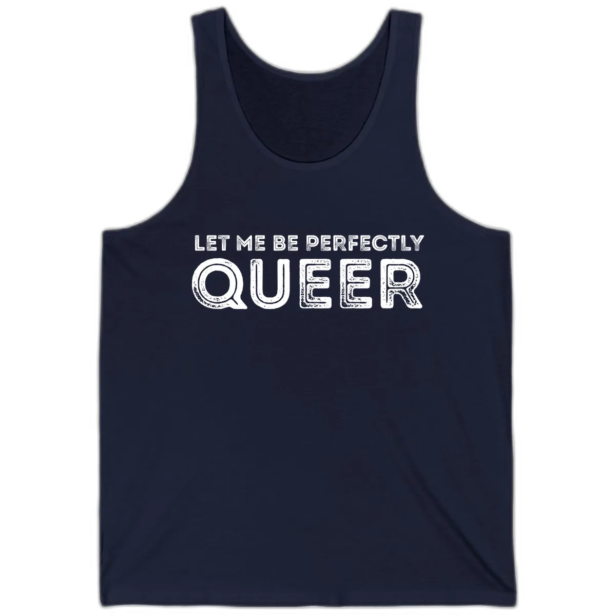 Let Me Be Perfectly Queer Tank in Navy