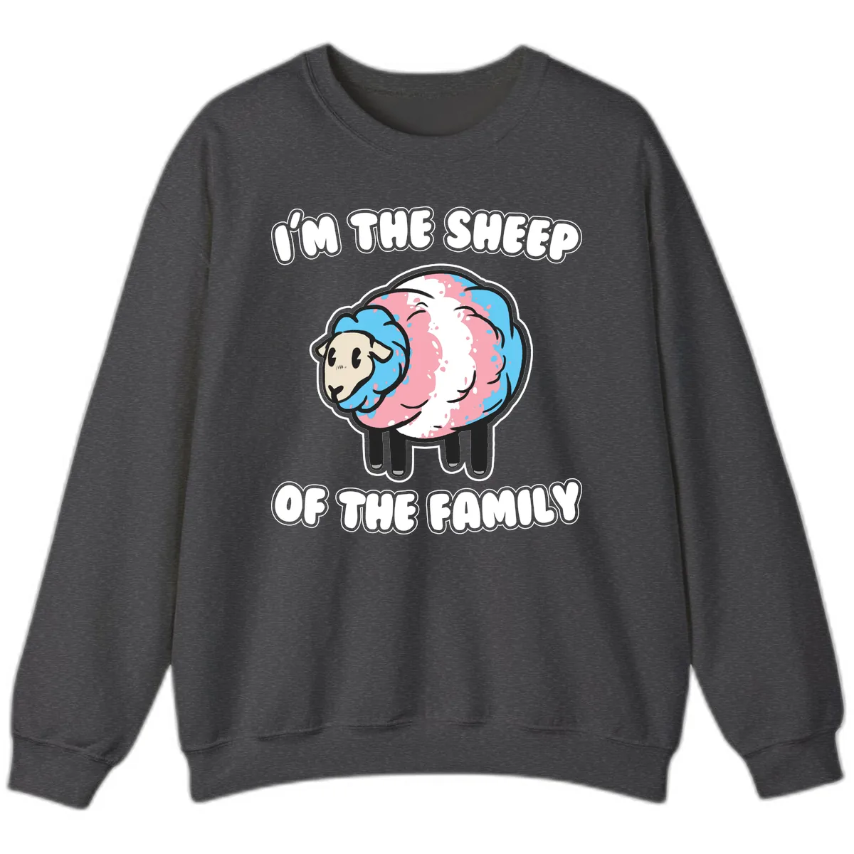 I'm The Sheep Of The Family Sweatshirt in Dark Heather