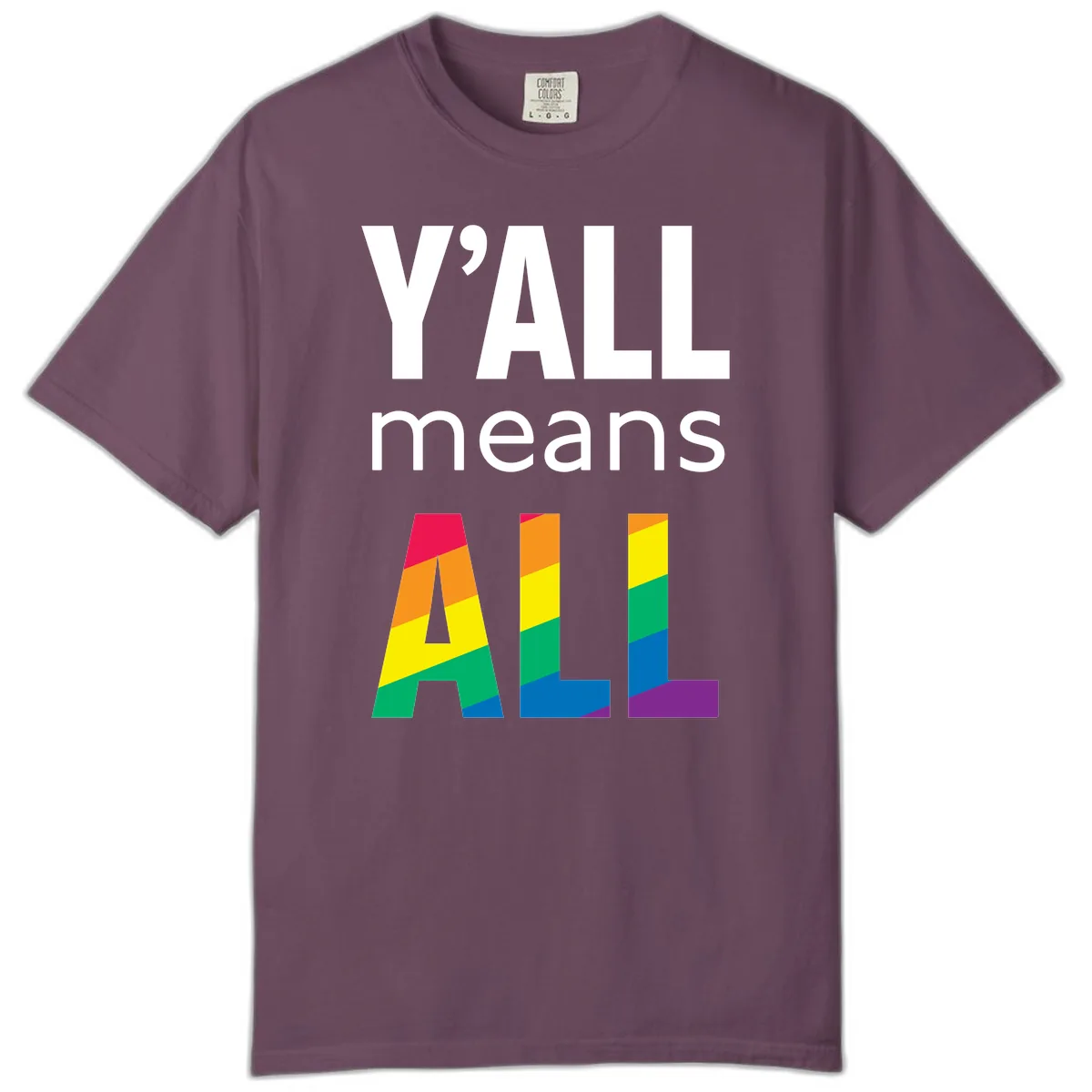 Y'all Means All Pride Comfort Color in Berry