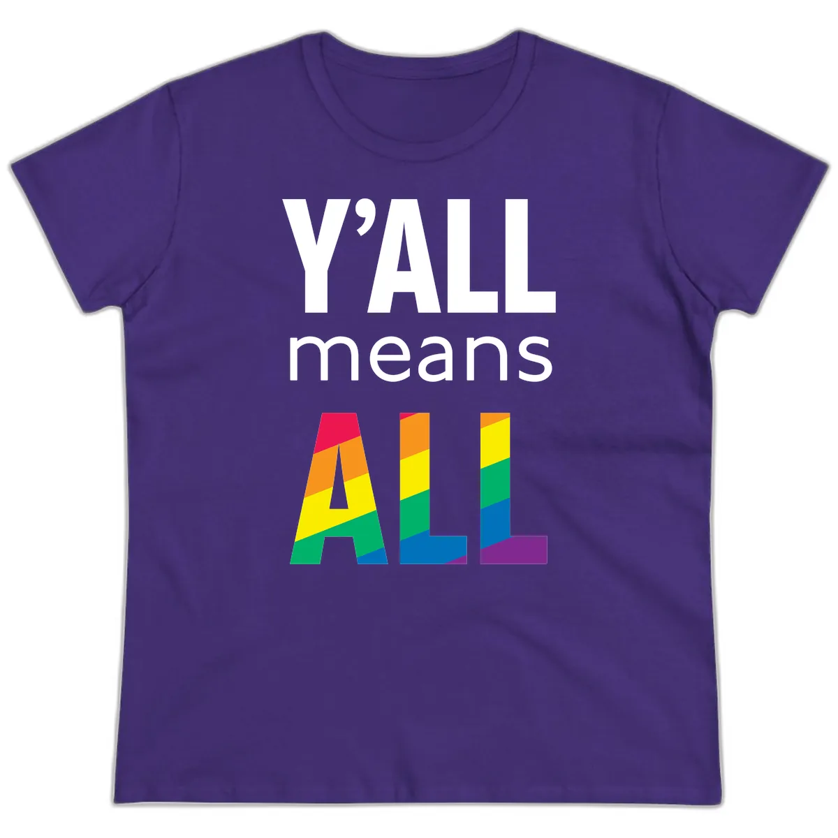 Y'all Means All Pride Ladies Tee in Purple