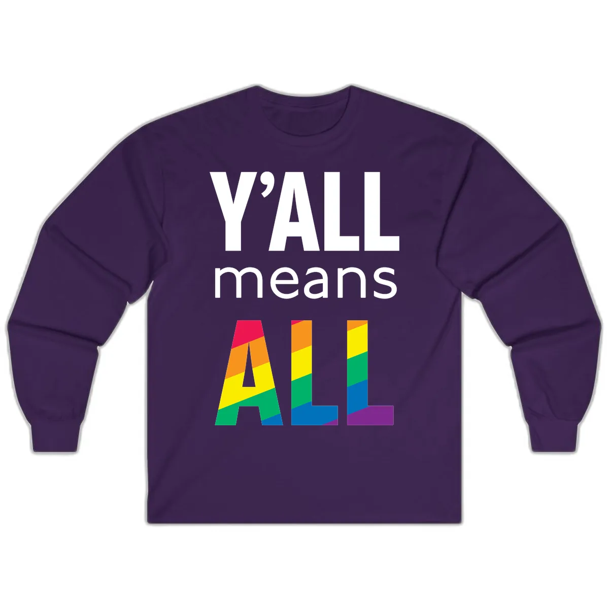 Y'all Means All Pride Long Sleeve in Purple