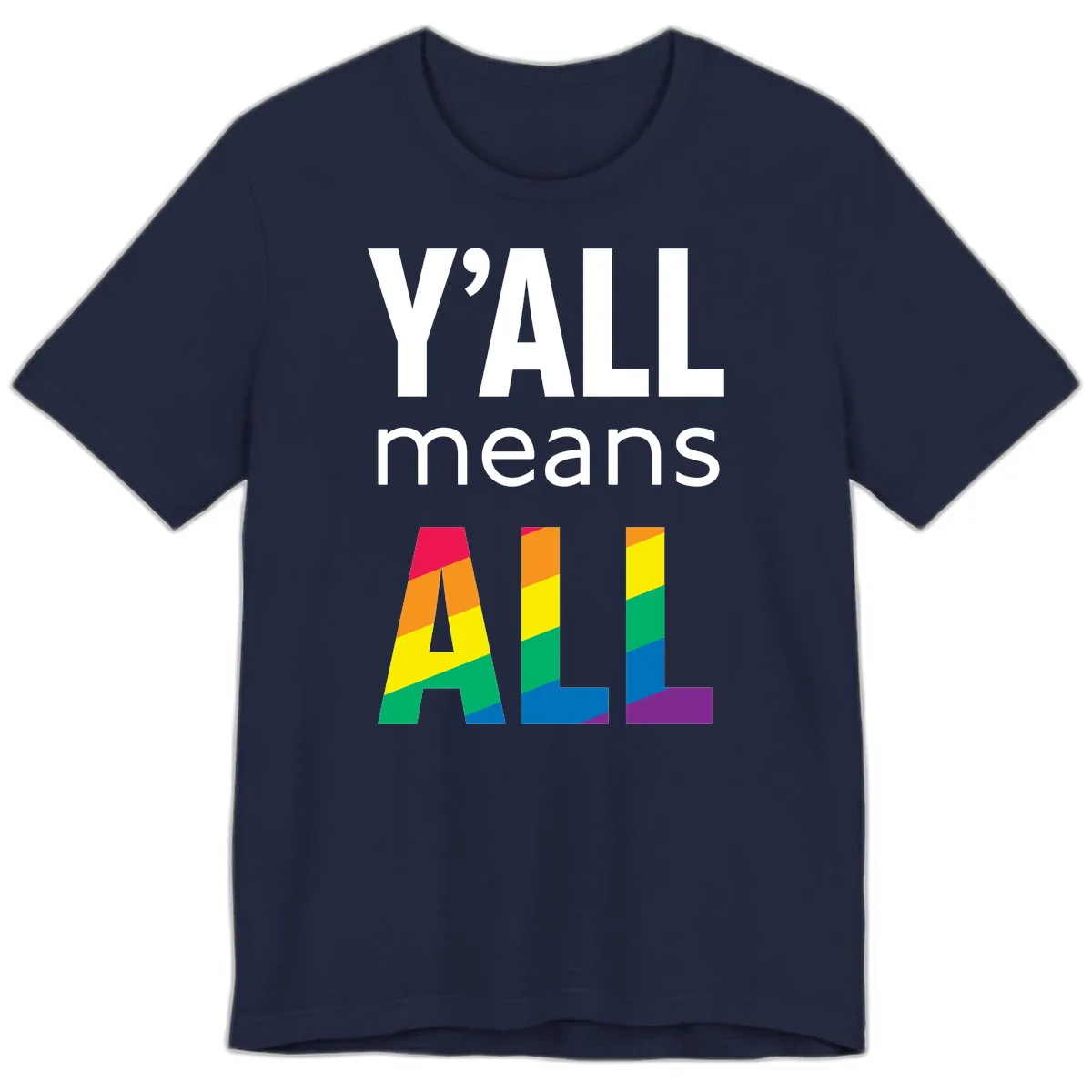 Y'all Means All Pride Premium T-Shirt in Navy
