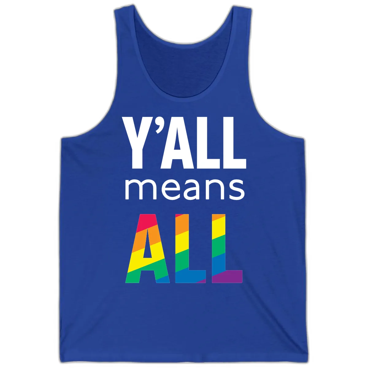 Y'all Means All Pride Tank in True Royal