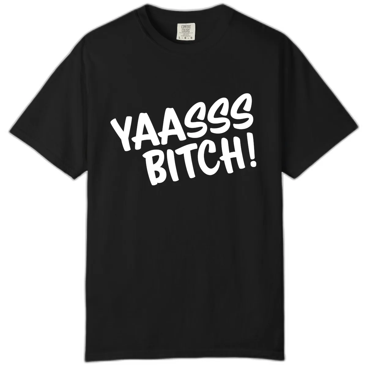 Ya455 Bitch Comfort Color in Black