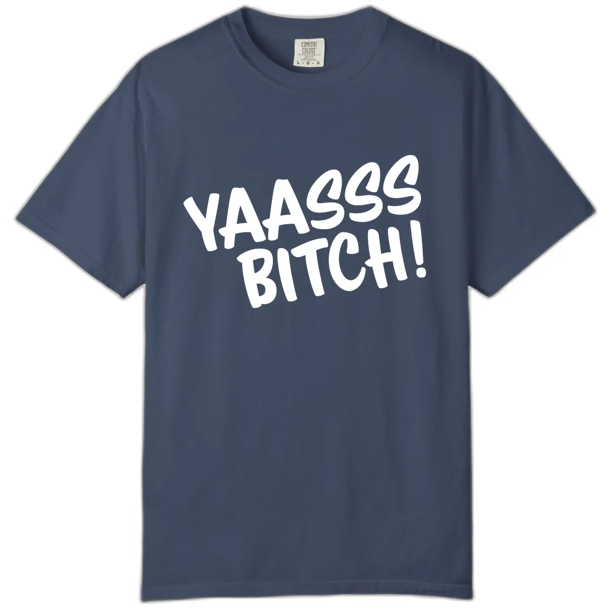 Ya455 Bitch Comfort Color in Midnight