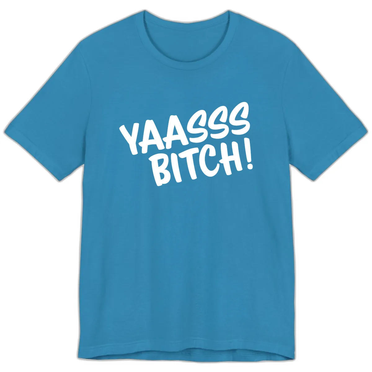 Ya455 Bitch Premium T-Shirt in Aqua