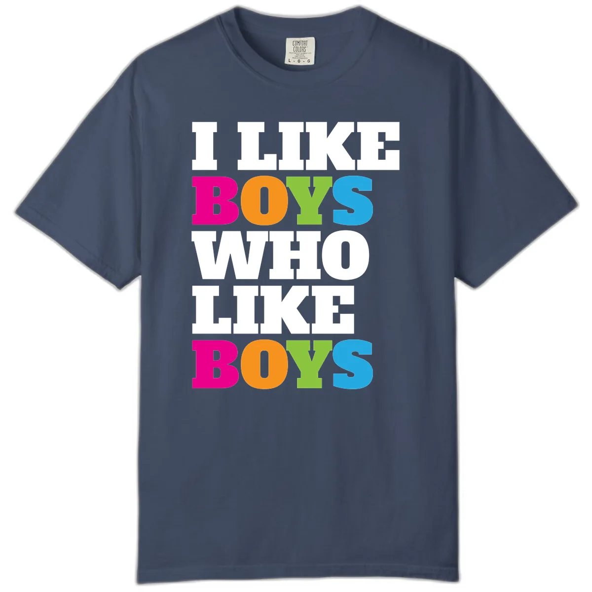 I Like Boys Who Like Boys Comfort Color in Midnight