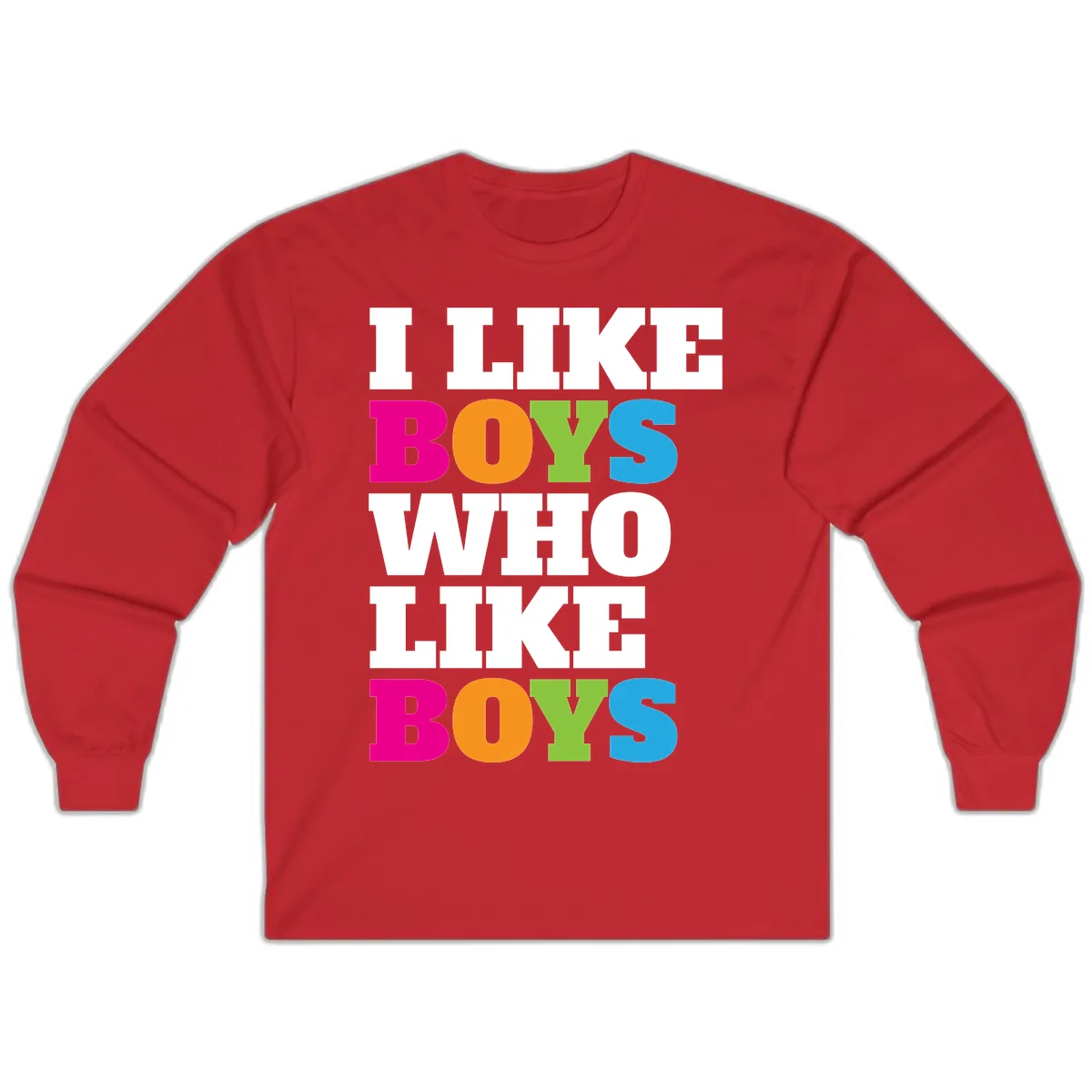 I Like Boys Who Like Boys Long Sleeve in Red