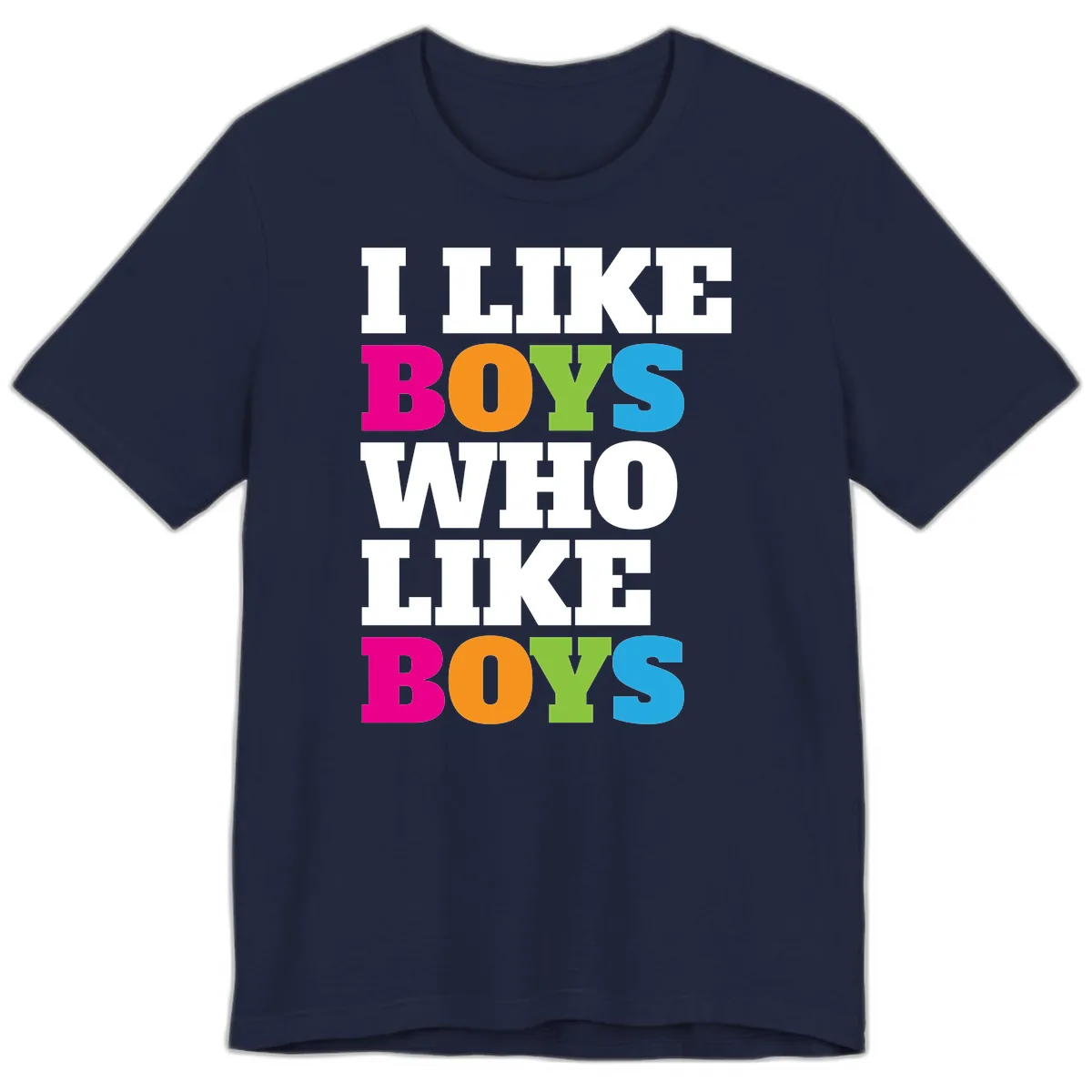I Like Boys Who Like Boys Premium T-Shirt in Navy