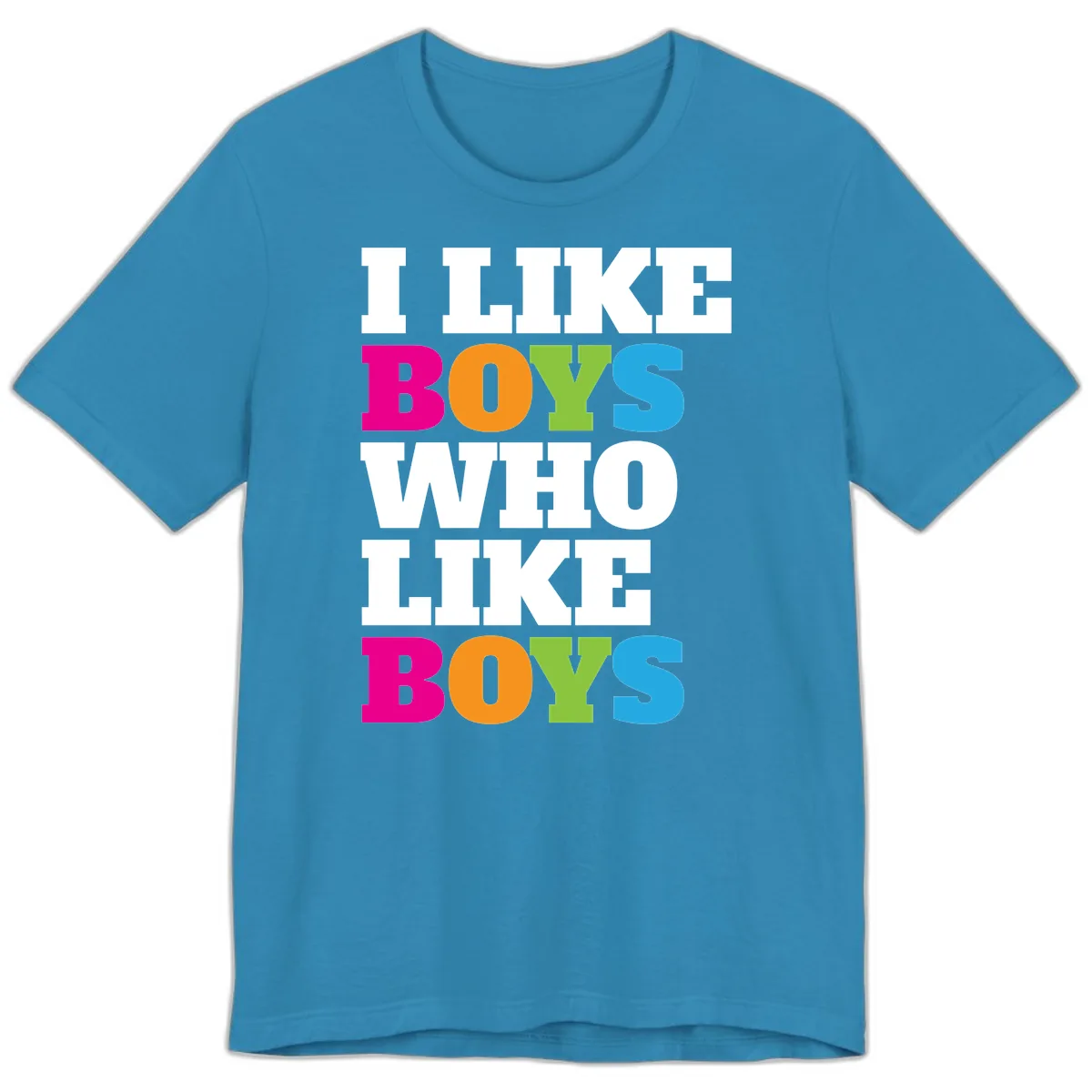I Like Boys Who Like Boys Premium T-Shirt in Aqua