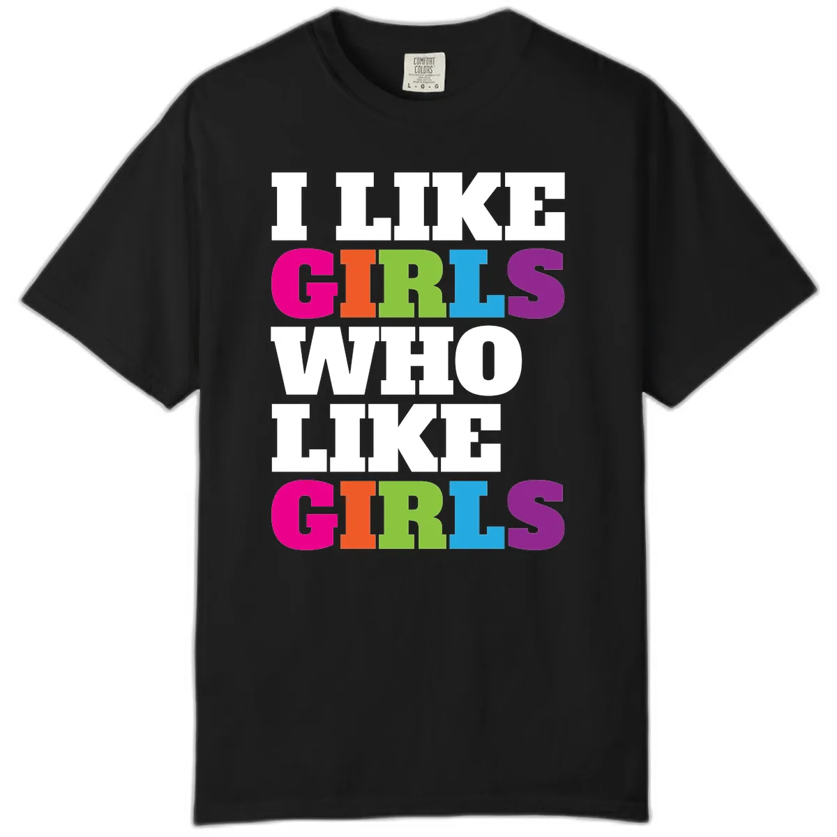 Think Girls Who Like Girls Comfort Color in Black