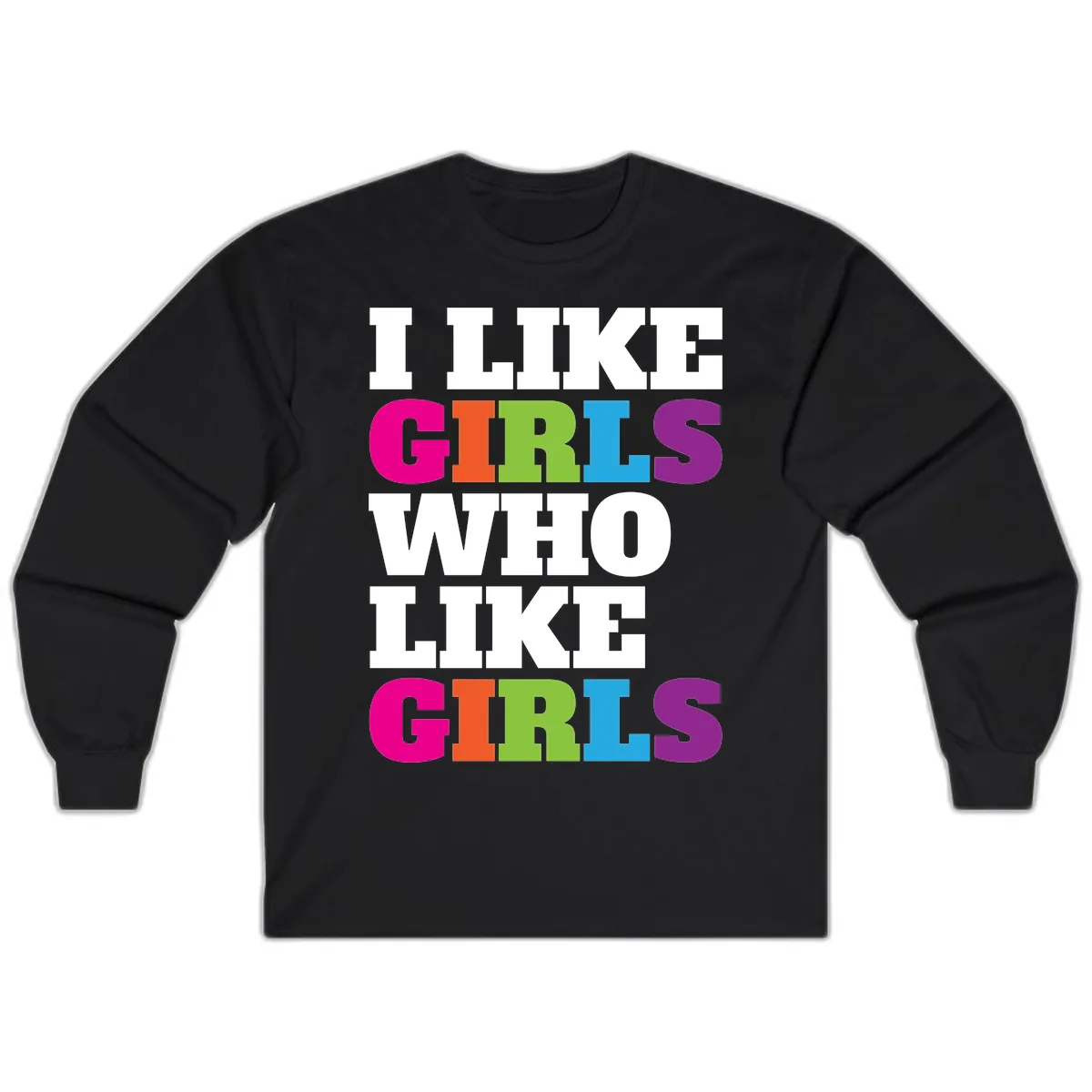 Think Girls Who Like Girls Long Sleeve in Black