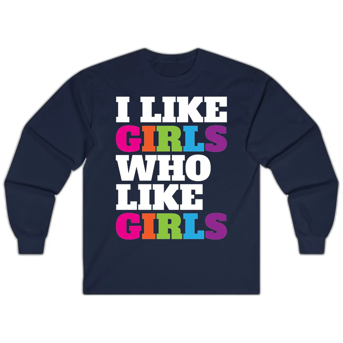 Think Girls Who Like Girls Long Sleeve in Navy