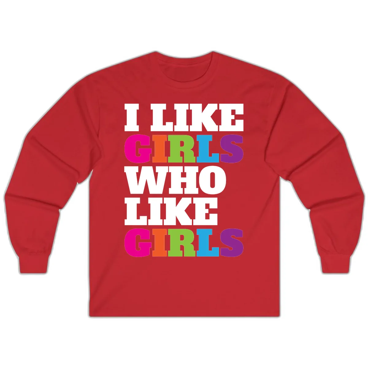 Think Girls Who Like Girls Long Sleeve in Red