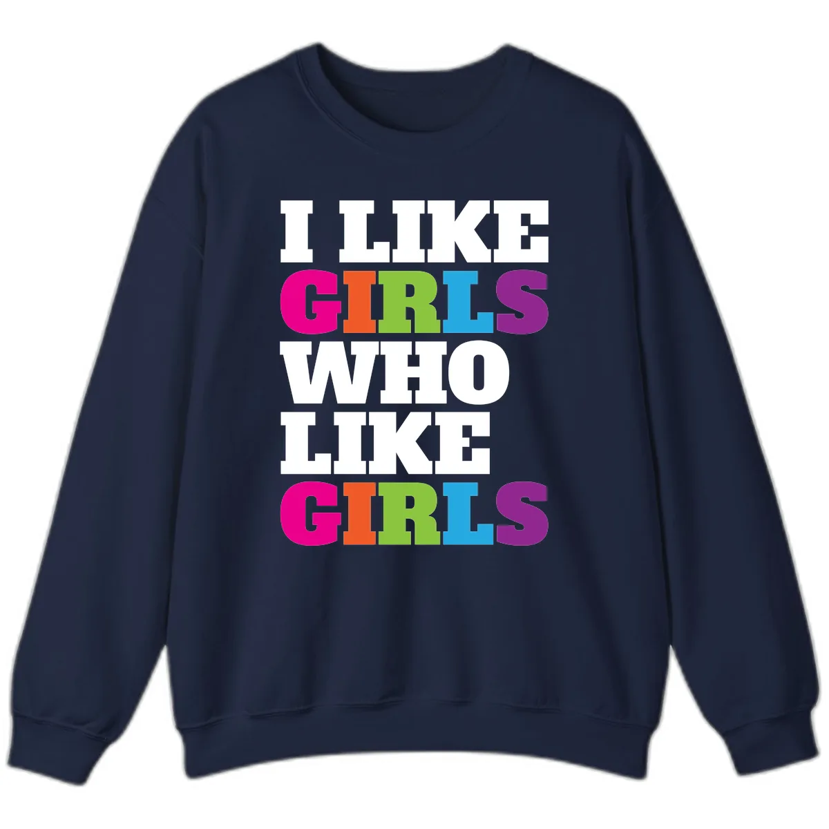 Think Girls Who Like Girls Sweatshirt in Navy