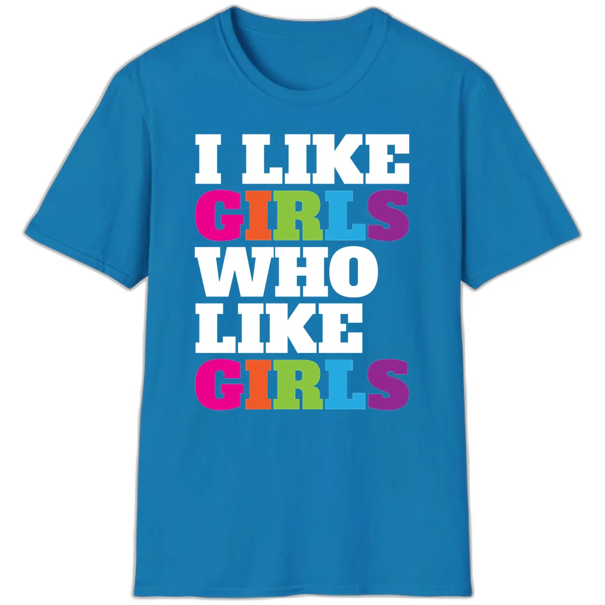 Think Girls Who Like Girls T-Shirt in Sapphire