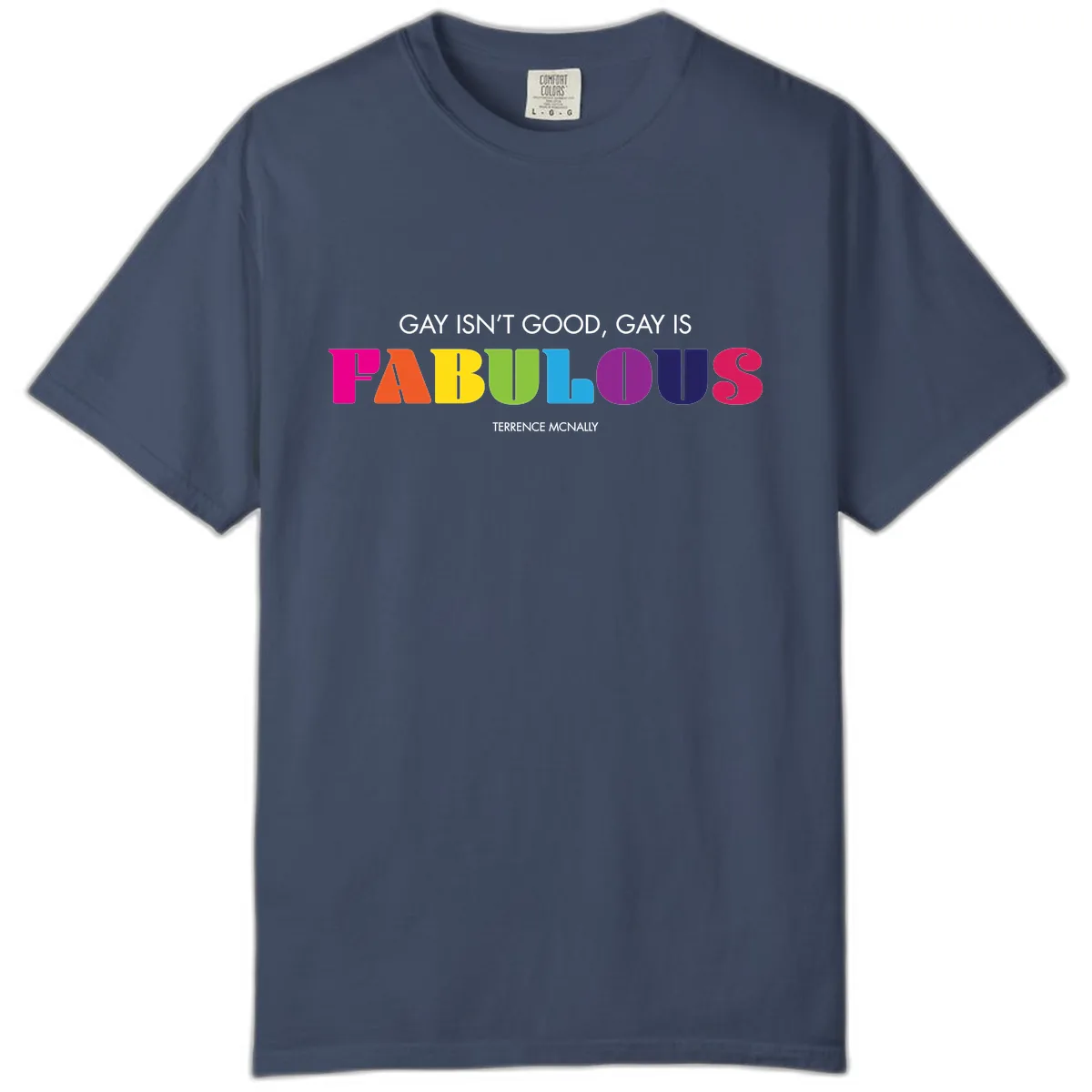 Gay Is Fabulous Pride Quote Comfort Color in Midnight