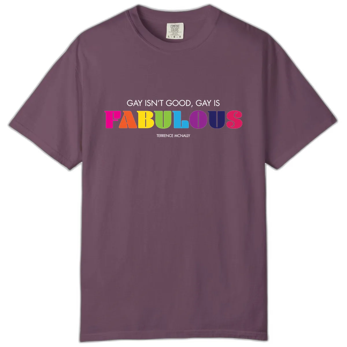 Gay Is Fabulous Pride Quote Comfort Color in Berry