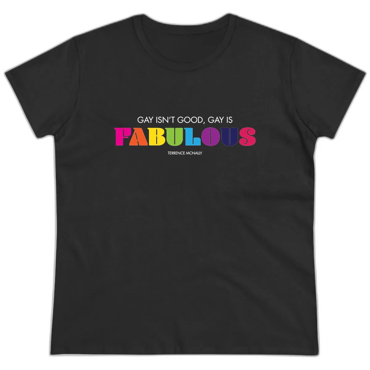 Gay Is Fabulous Pride Quote Ladies Tee in Black