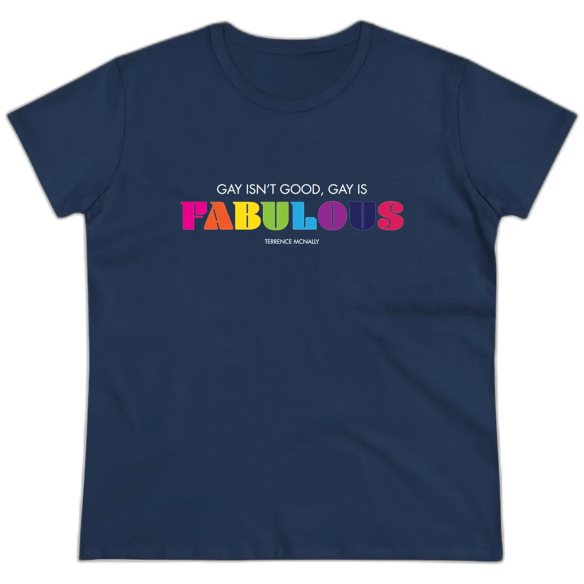 Gay Is Fabulous Pride Quote Ladies Tee in Navy