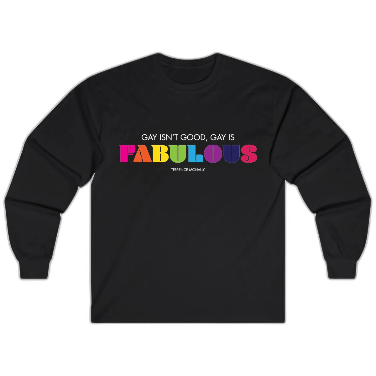 Gay Is Fabulous Pride Quote Long Sleeve in Black