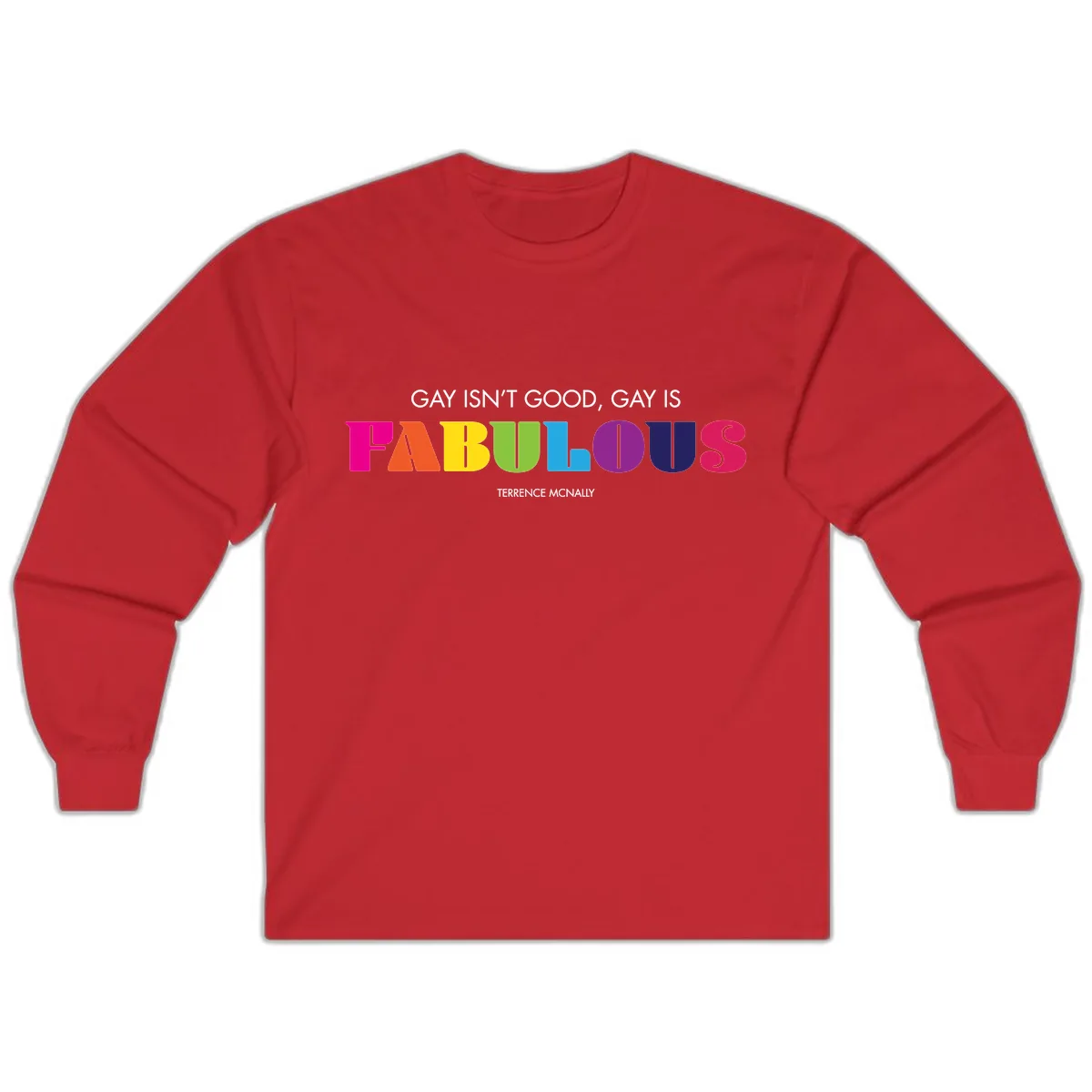 Gay Is Fabulous Pride Quote Long Sleeve in Red