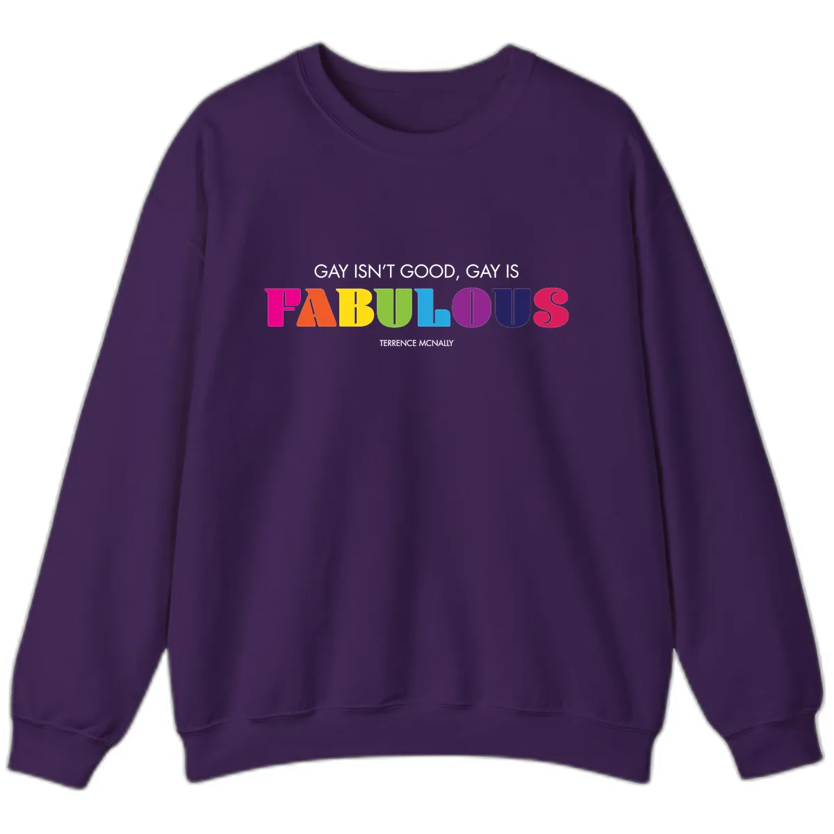 Gay Is Fabulous Pride Quote Sweatshirt in Purple