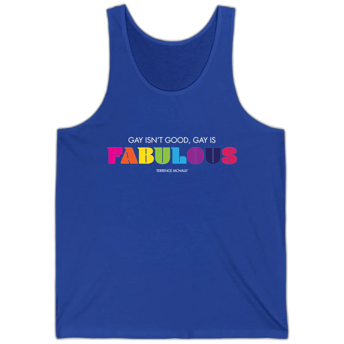 Gay Is Fabulous Pride Quote Tank in True Royal