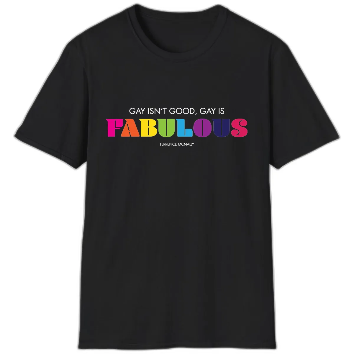 Gay Is Fabulous Pride Quote T-Shirt in Black