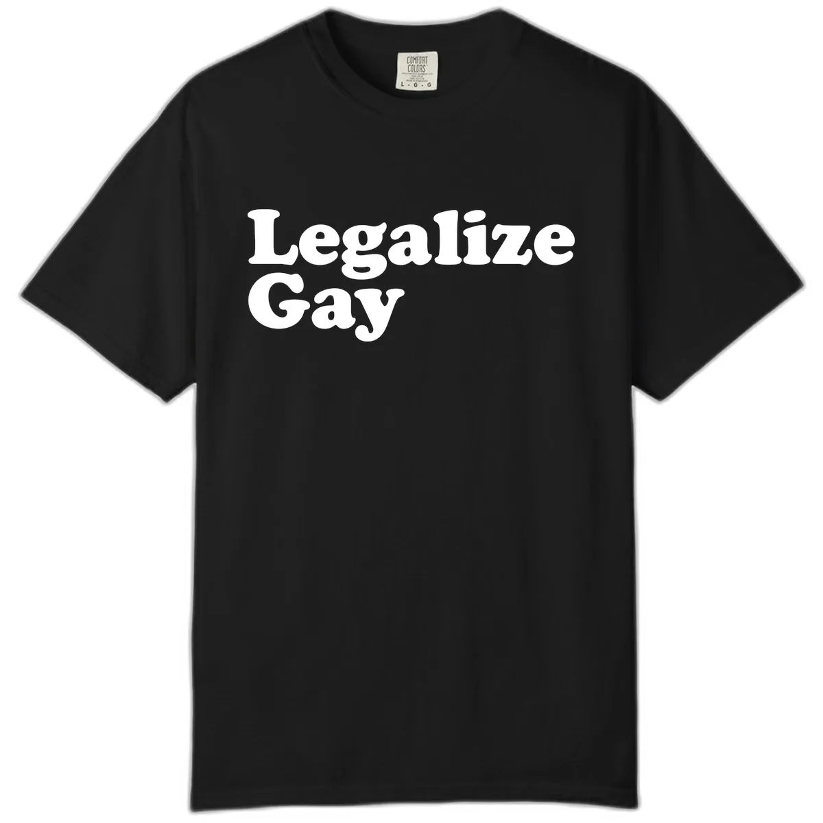 Legalize Gay Comfort Color in Black