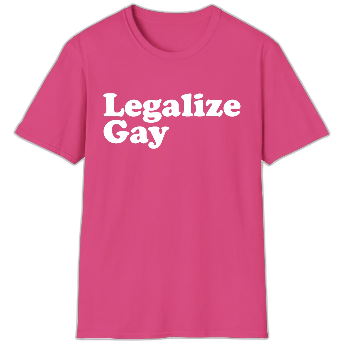Legalize Gay T-Shirt in Heliconia
