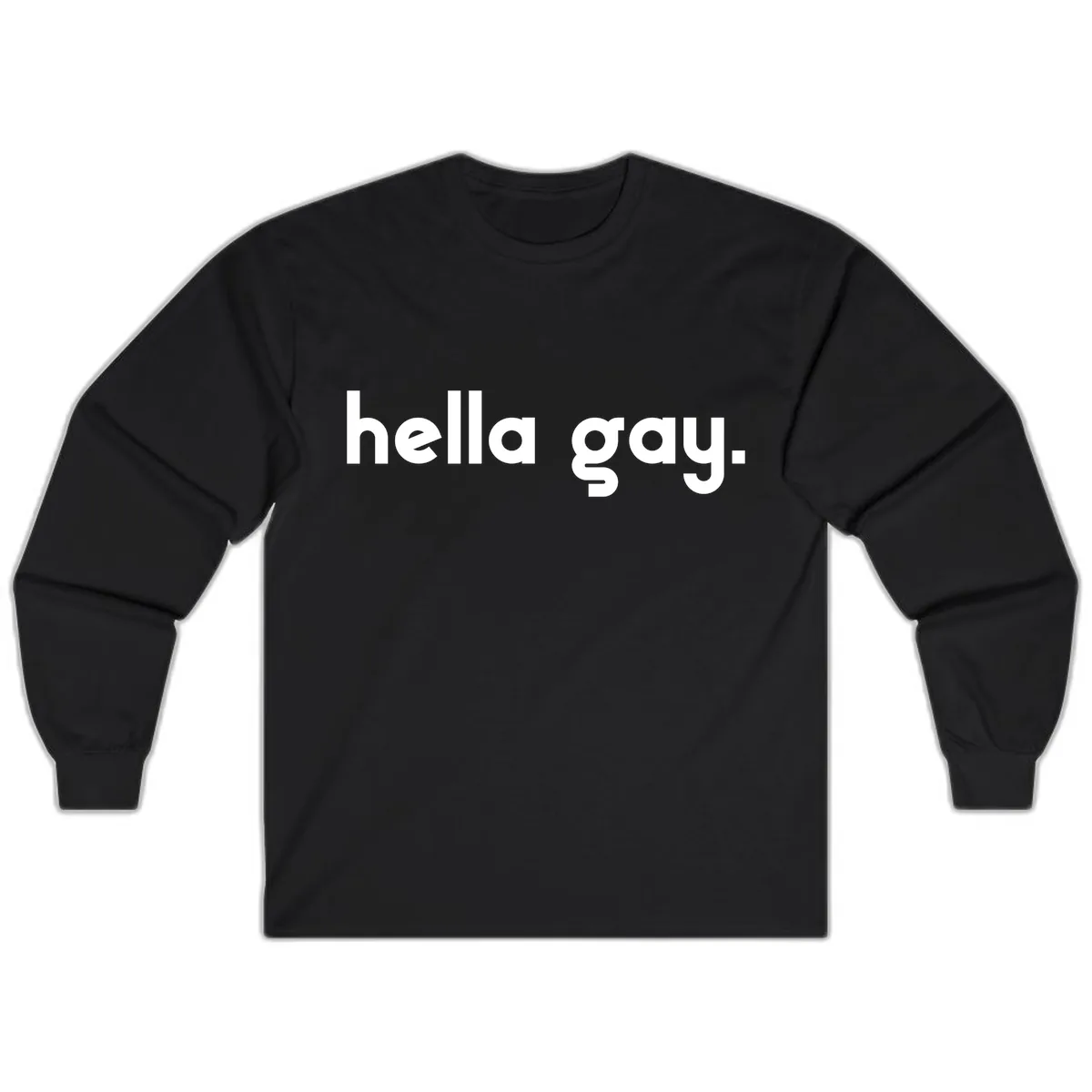 Hella Gay Pride Statement Long Sleeve in Black