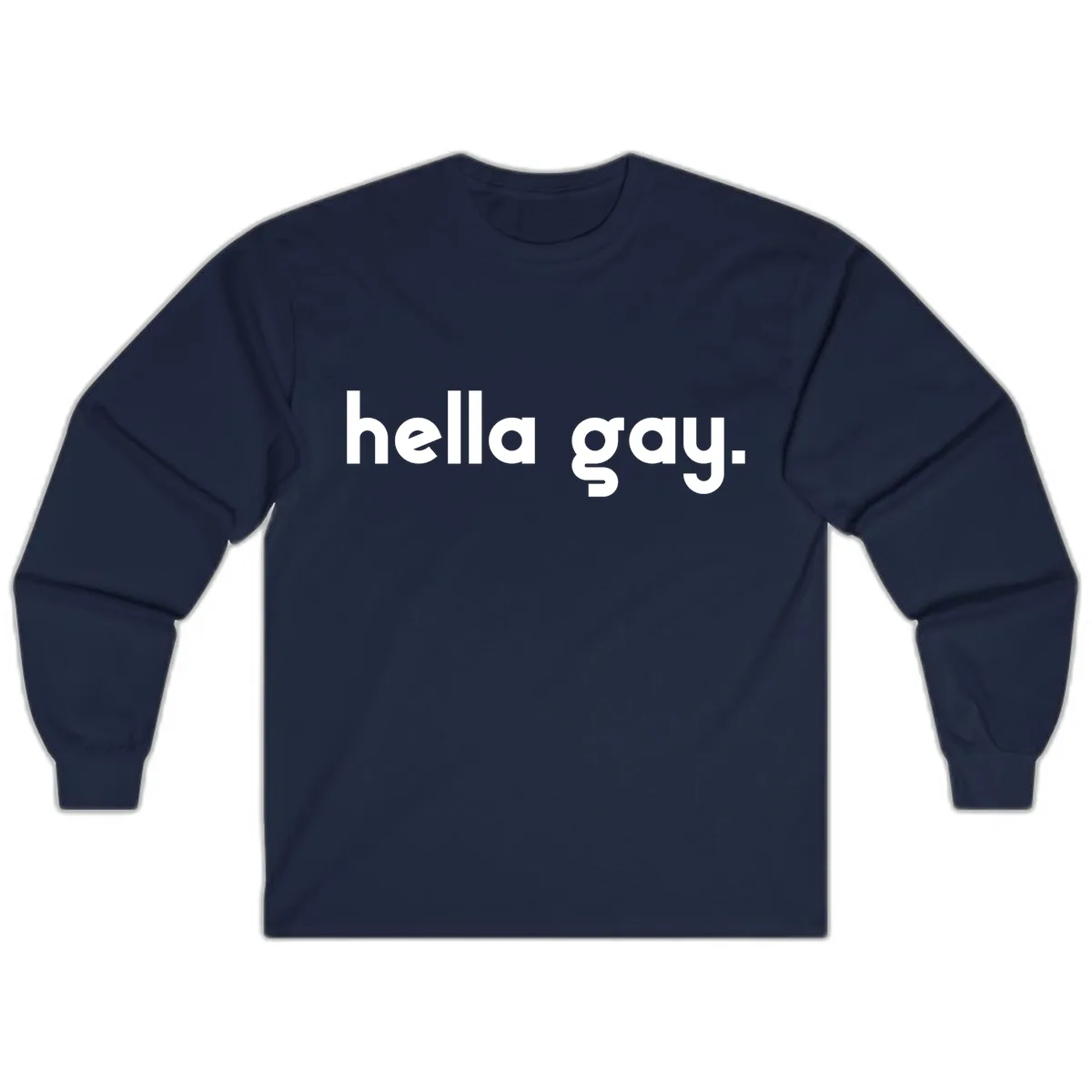 Hella Gay Pride Statement Long Sleeve in Navy
