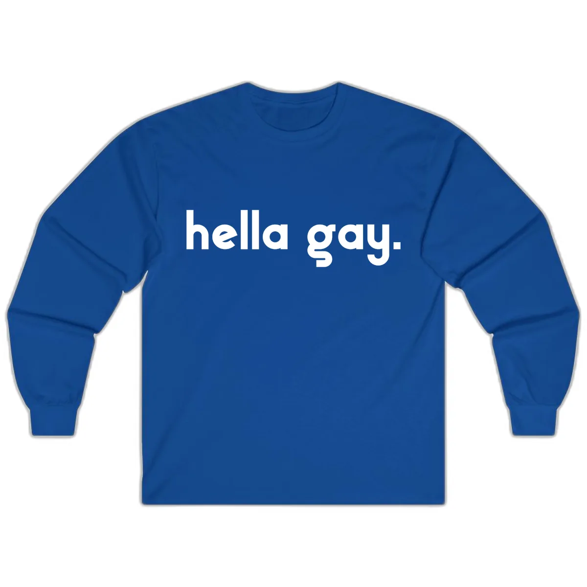 Hella Gay Pride Statement Long Sleeve in Royal