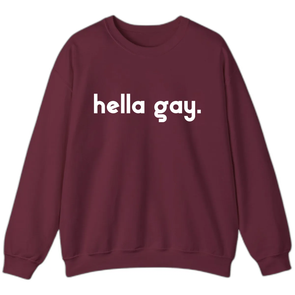 Hella Gay Pride Statement Sweatshirt in Maroon