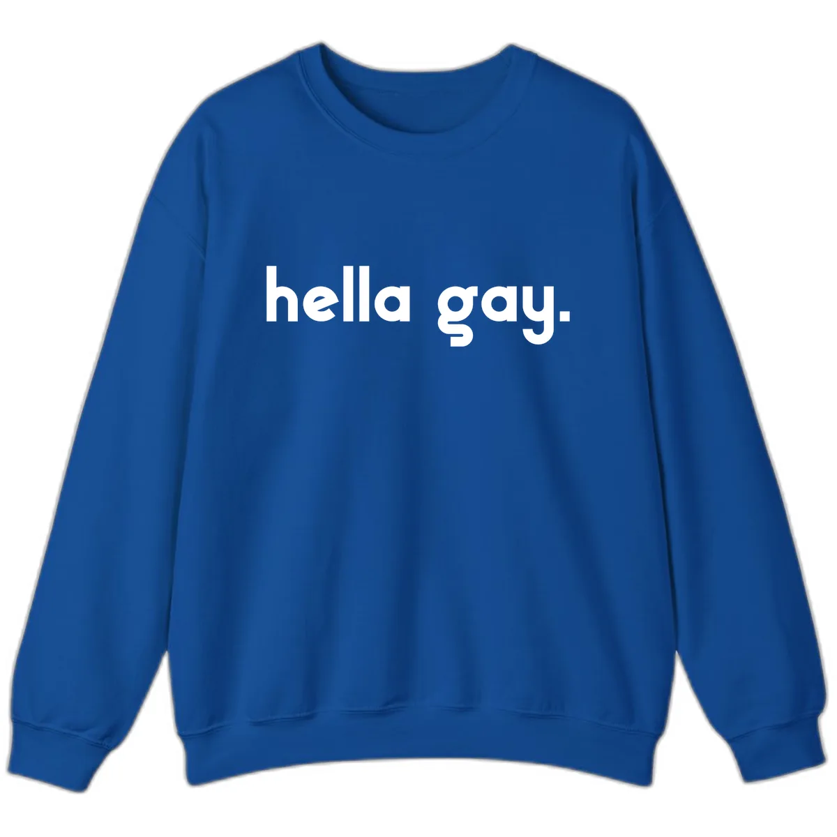 Hella Gay Pride Statement Sweatshirt in Royal