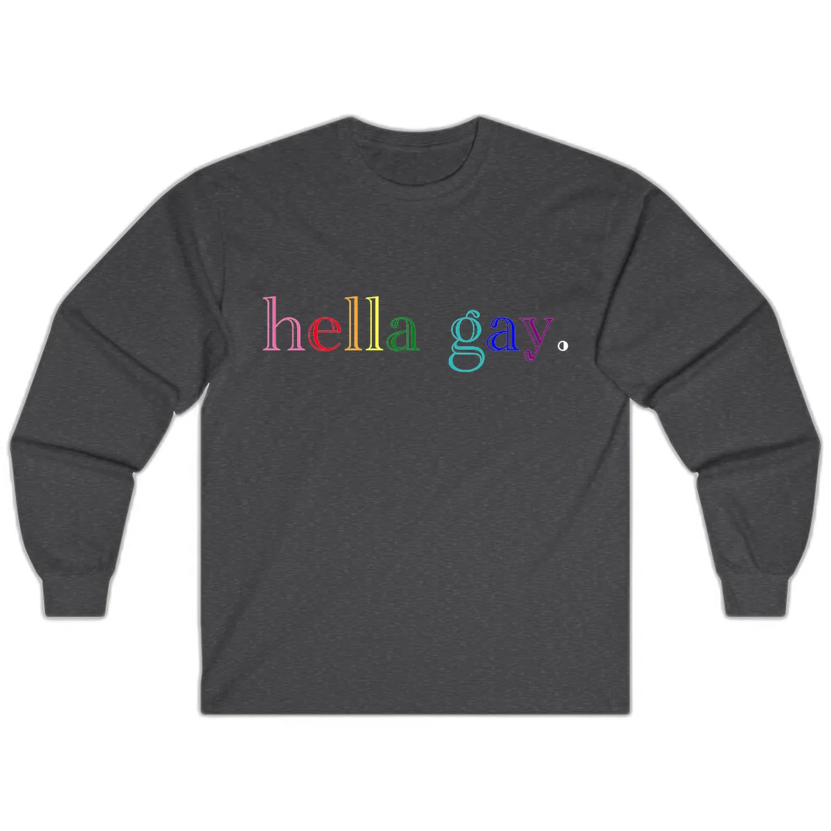 Hello Gay Pride Rainbow Text Design Long Sleeve in Dark Heather