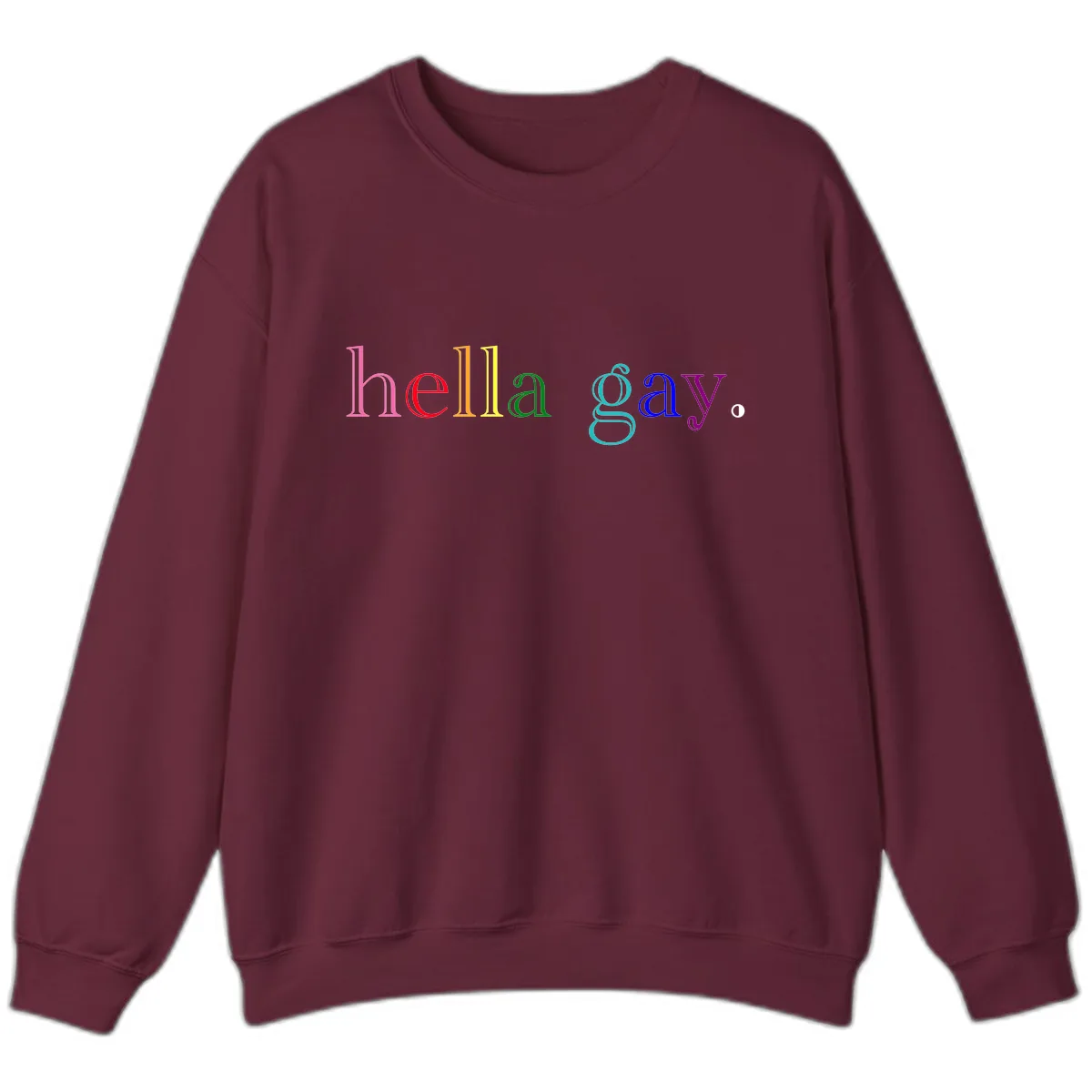 Hello Gay Pride Rainbow Text Design Sweatshirt in Maroon