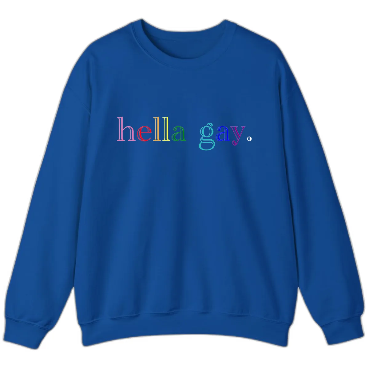 Hello Gay Pride Rainbow Text Design Sweatshirt in Royal